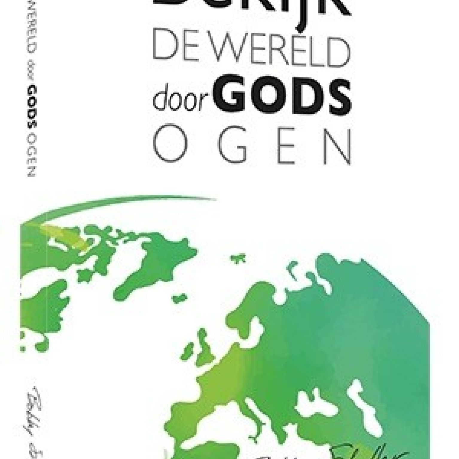 Bekijk de wereld door Gods ogen - 9789071332197 -  Boeken bij MajesticAlly