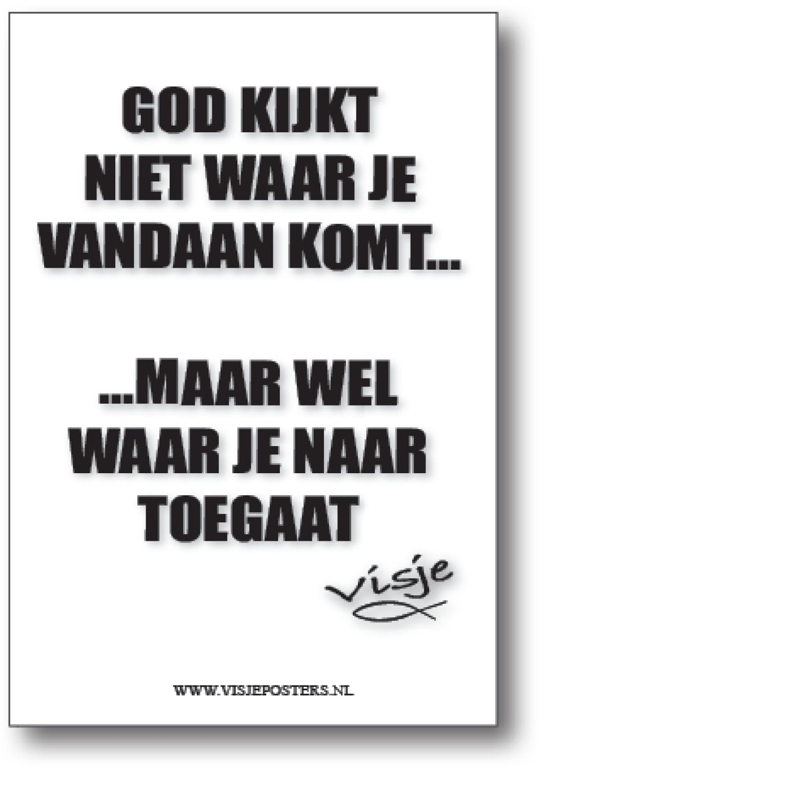 minikaart Visje 'God kijkt niet waar je vandaan komt'