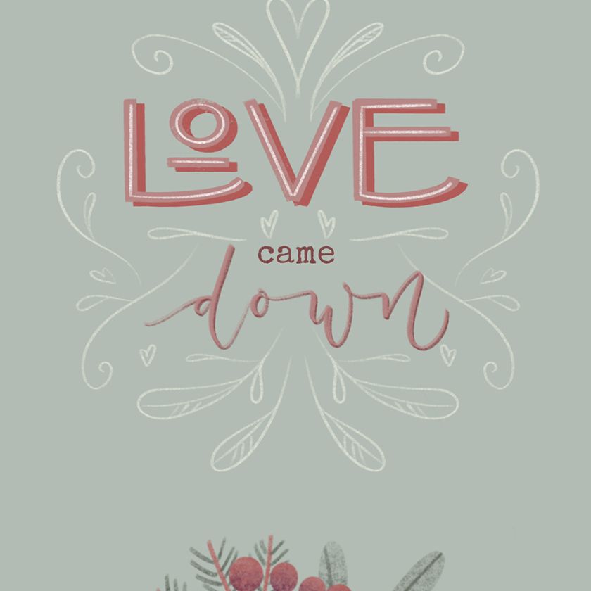 Kerstkaart 'Love came down'