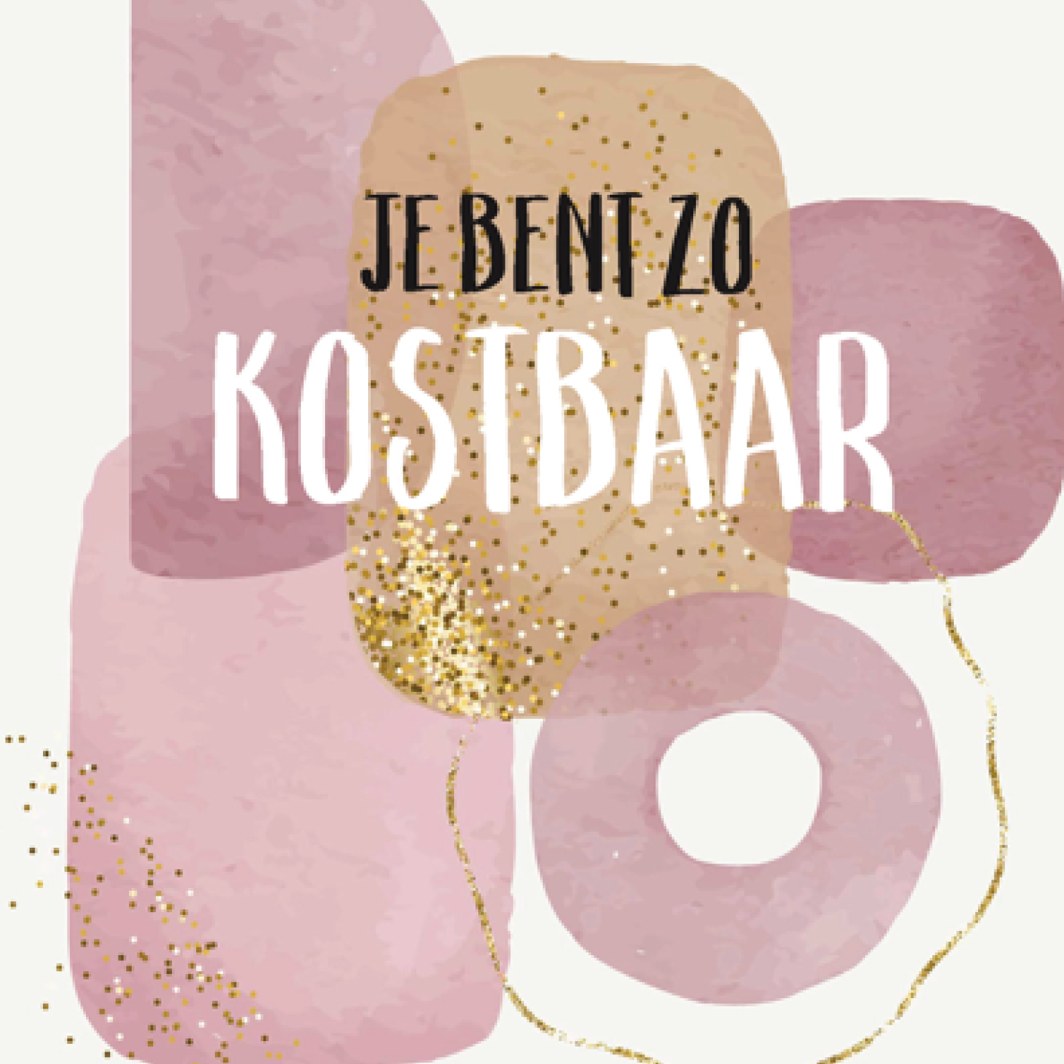 A4 poster met de tekst: 'Je bent zo kostbaar'