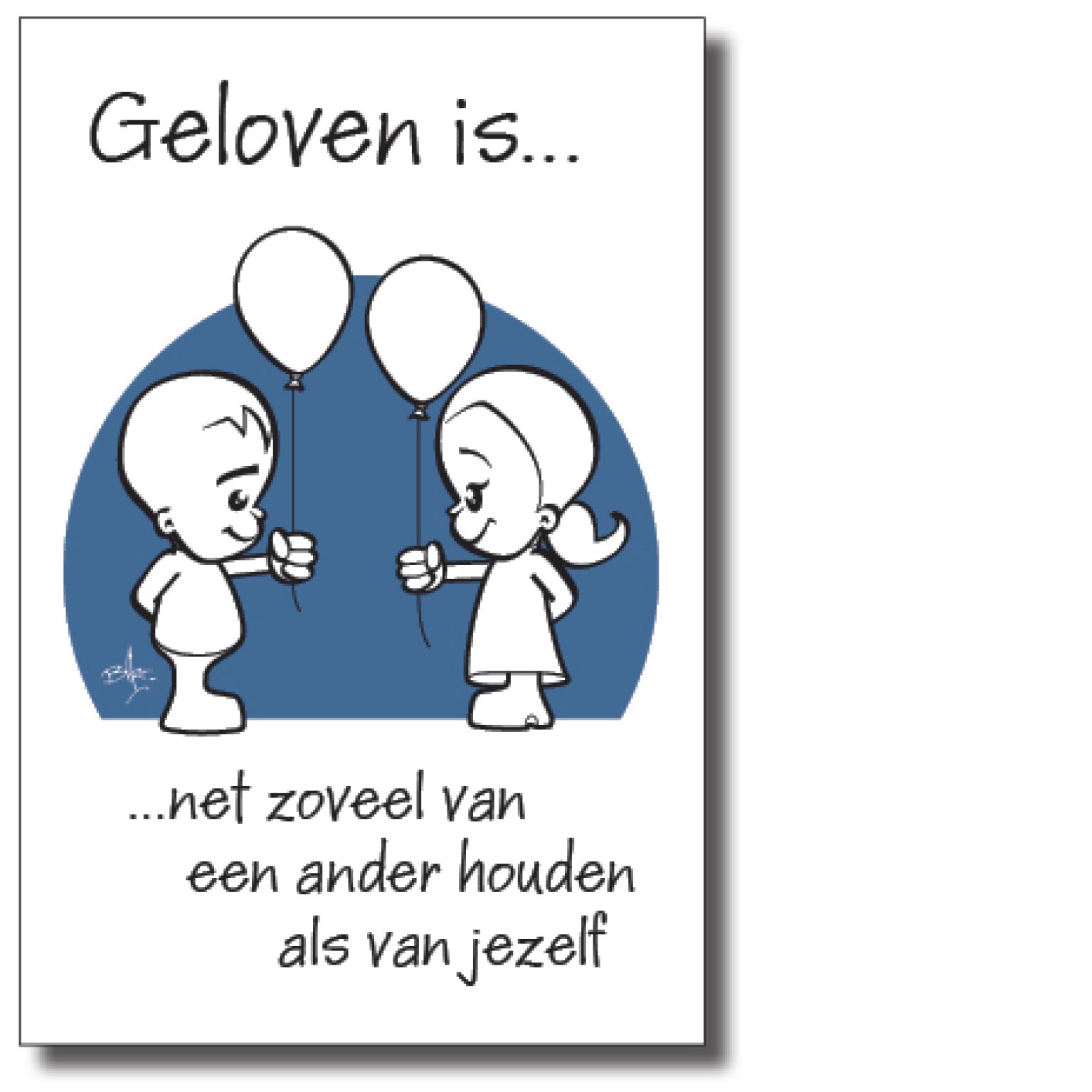 Minikaart 'Geloven is net zoveel van de ander houden'