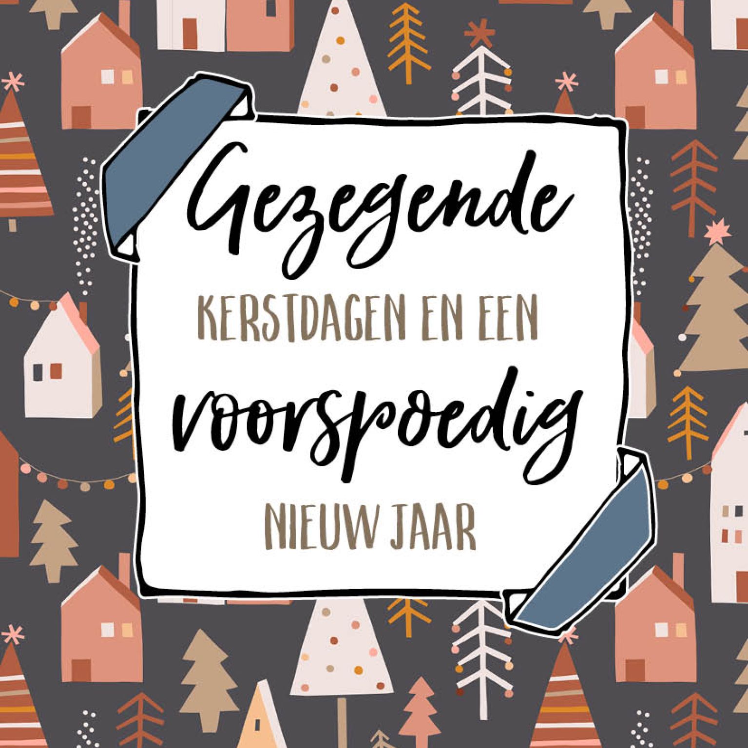 Gezegende kerstdagen en een voorspoedig nieuw jaar