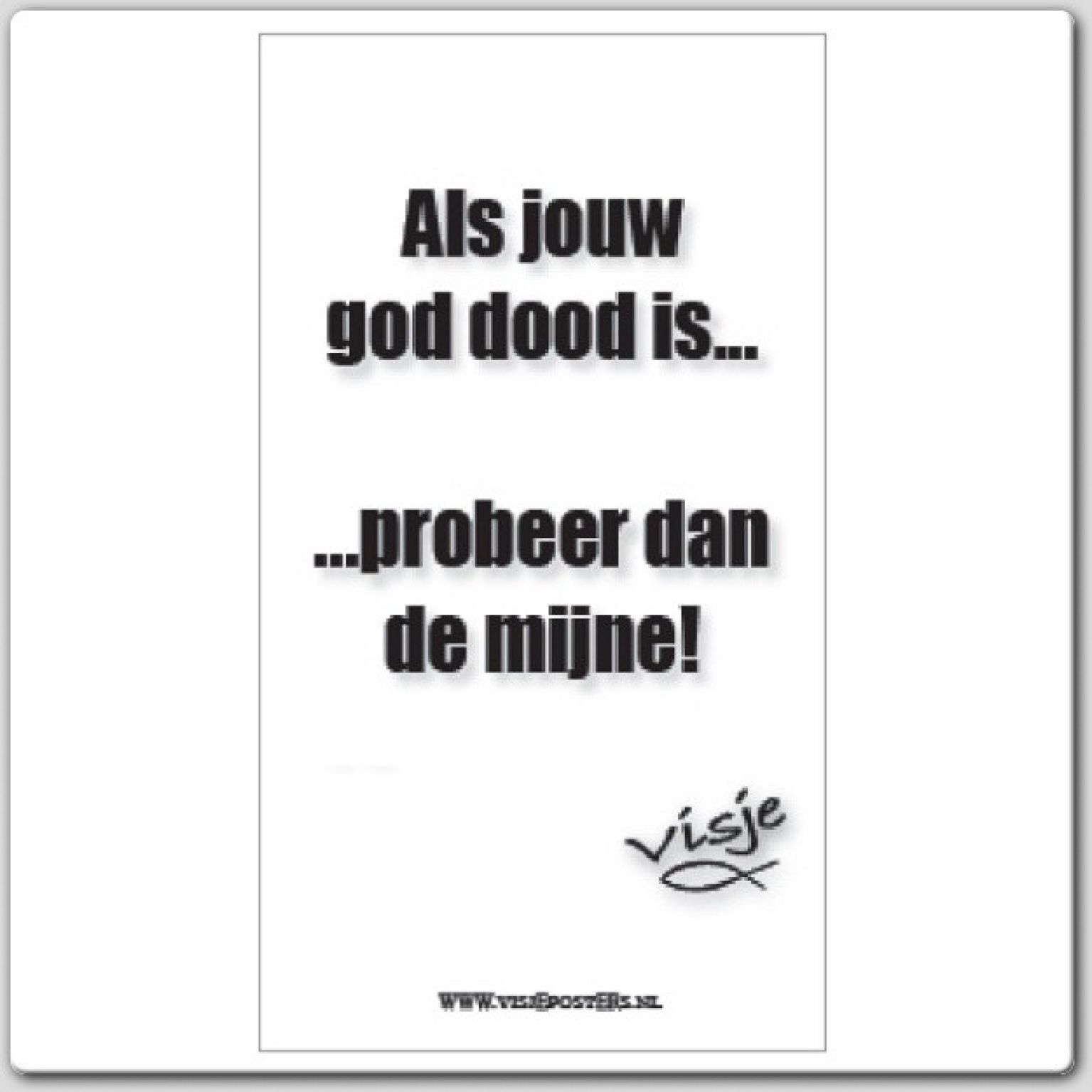 minikaart Visje 'Als jouw God dood is'