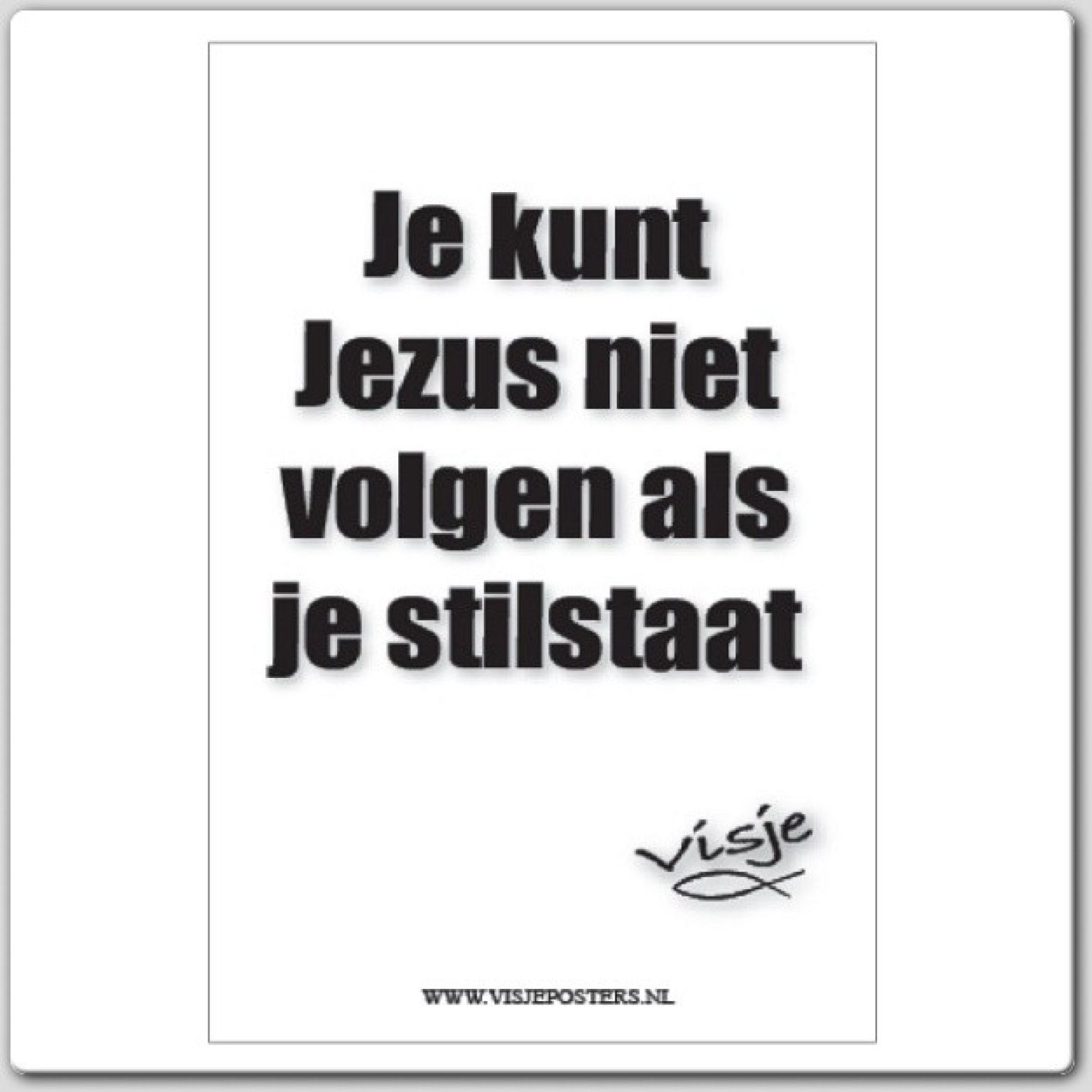 kaart Visje 'Je kunt Jezus niet volgen' - 44069 -  Visje kaarten bij MajesticAlly