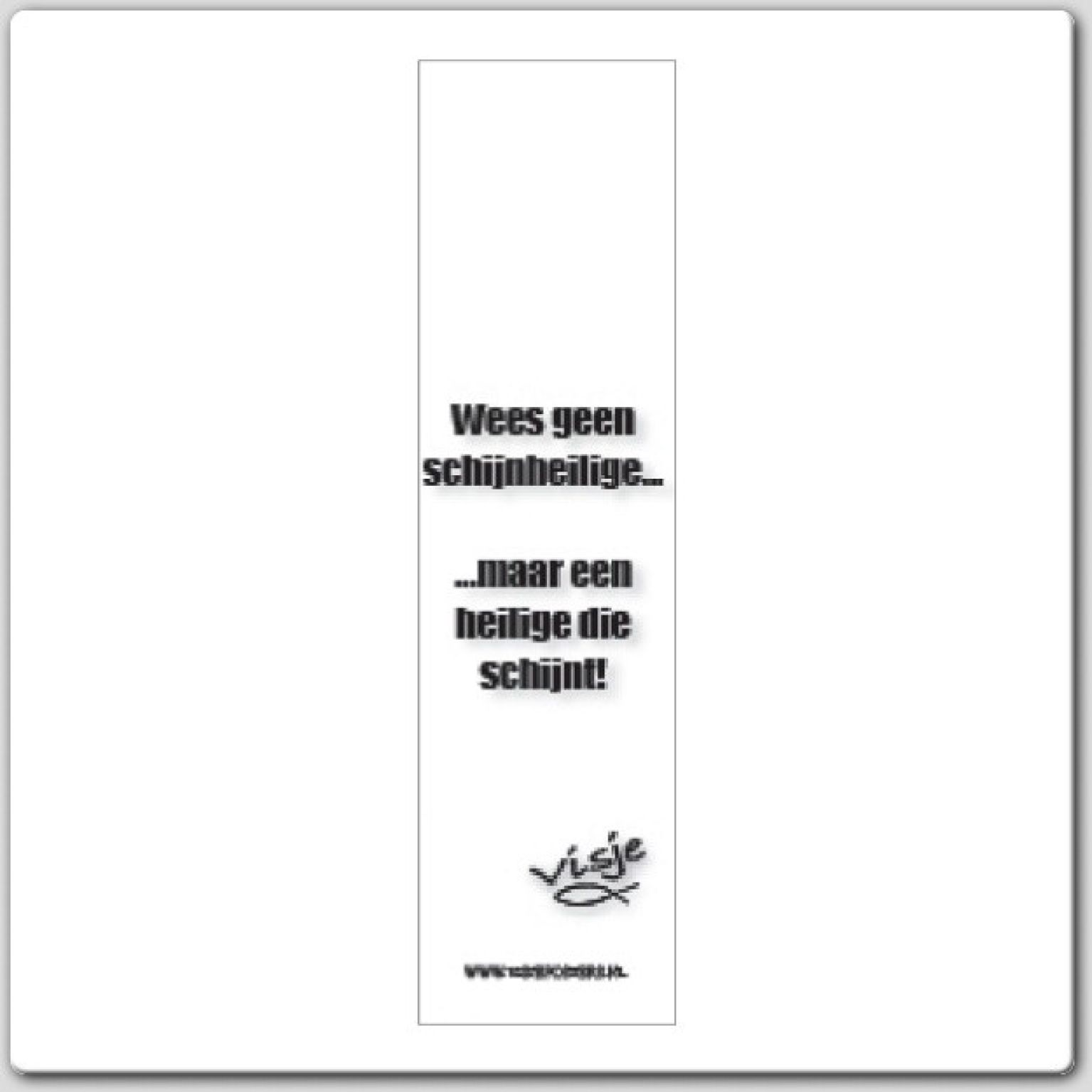 Boekenlegger visje wees geen schijnheili - 44846 -  Visje bij MajesticAlly