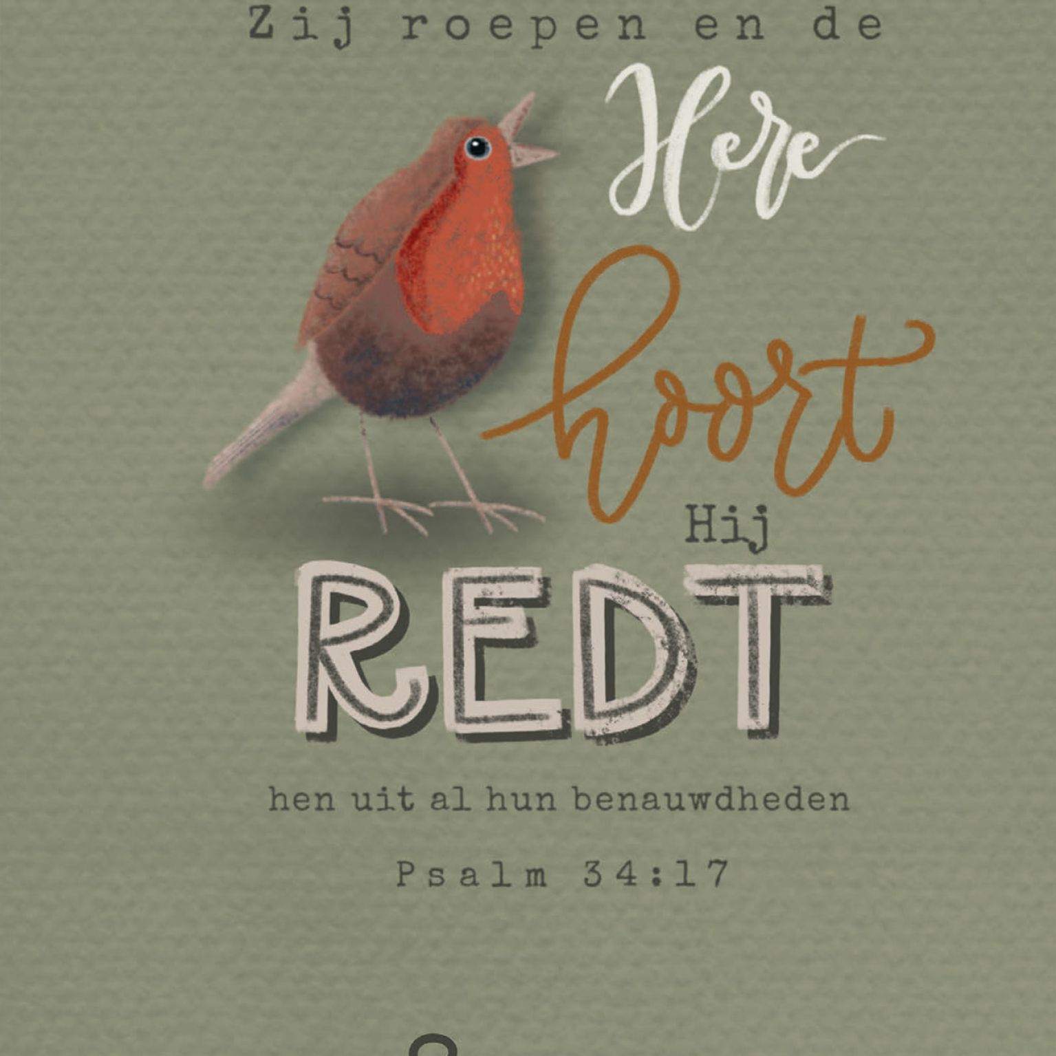 Kaart '"Zij roepen en de Here hoort. Hij redt hen uit al hun benauwdheden." -Psalm 34:17. Sterkte'