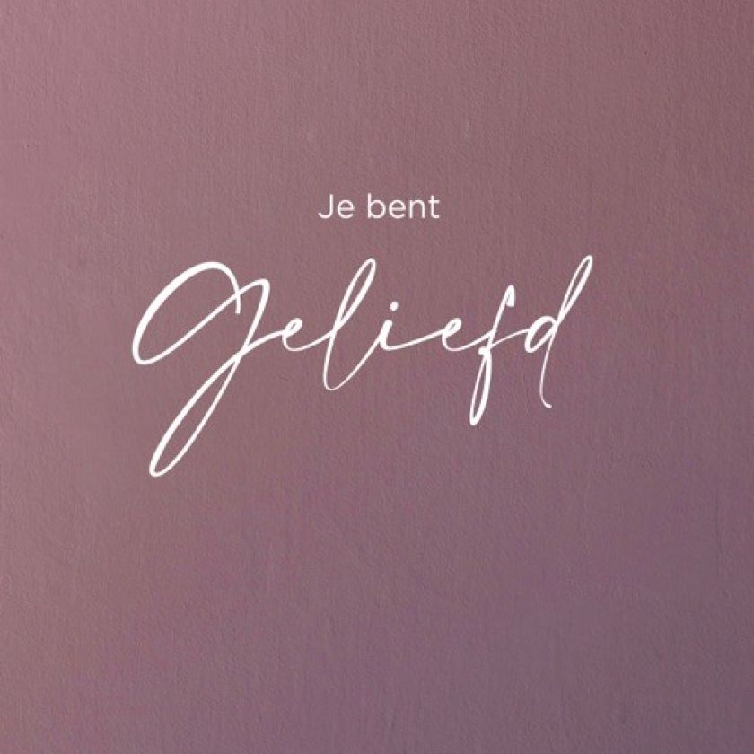 Poster 50x70 Je bent geliefd - 552596P -  Posters XL  bij MajesticAlly