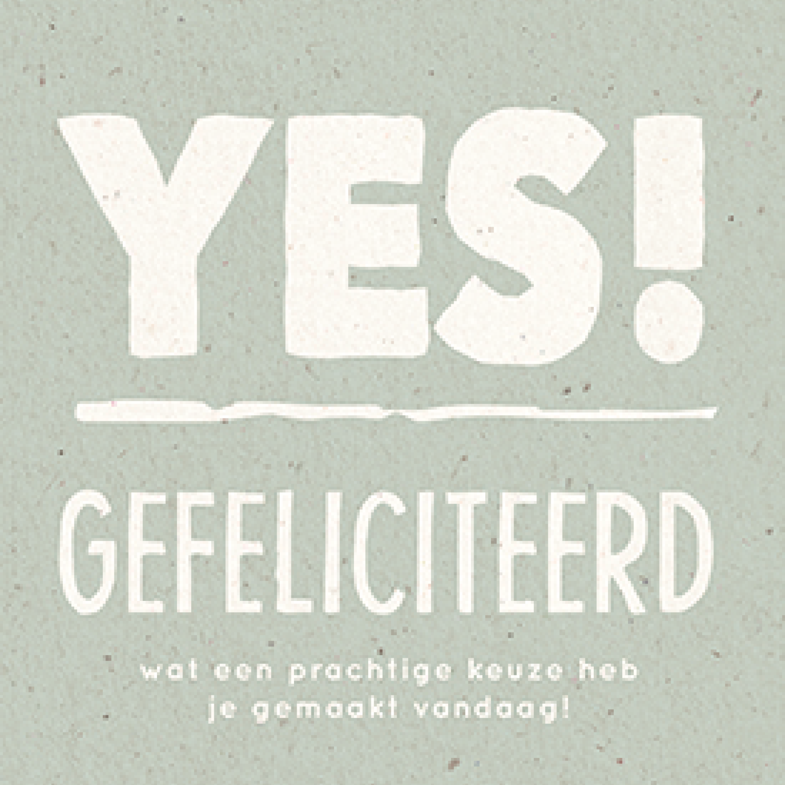 Gefeliciteerd, wat een prachtige keuze heb je gemaakt vandaag! - 552864 -  Doop - volwassenen bij MajesticAlly