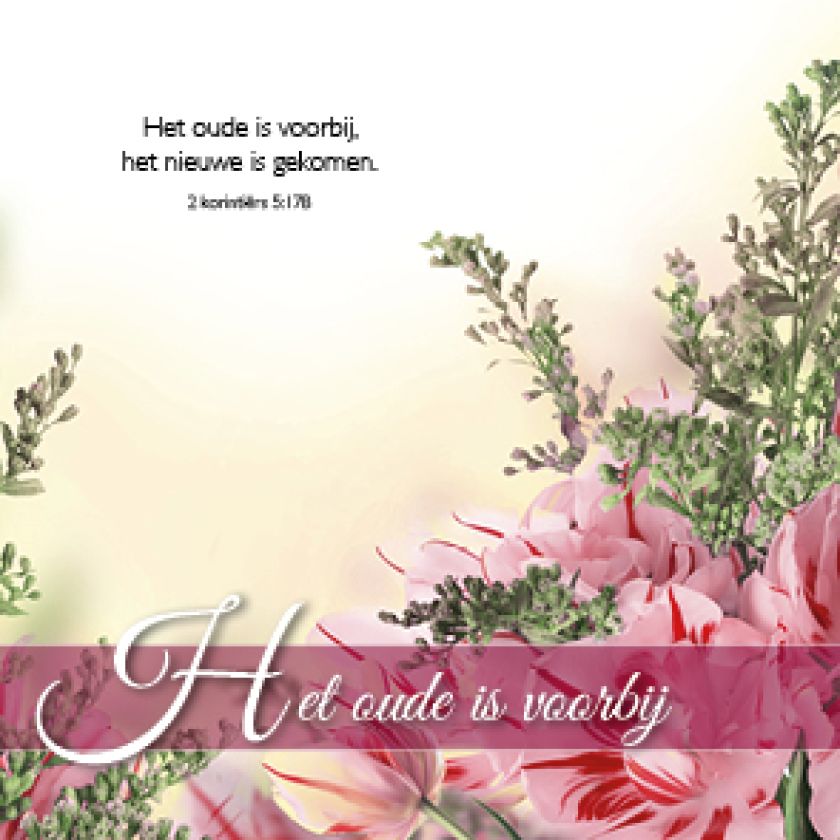 Kaart 'Het oude is voorbij' - MA46103 -  Bemoediging