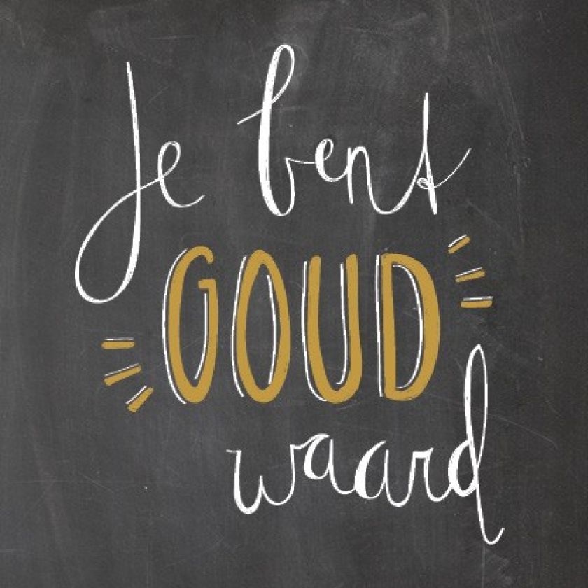Je bent GOUD waard - 552820 -  Bemoediging bij MajesticAlly