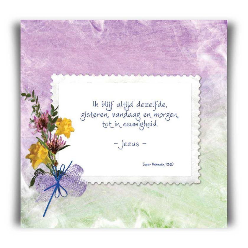 Kaart 'Ik blijf altijd dezelfde' - 45004 -  Bible Message bij MajesticAlly