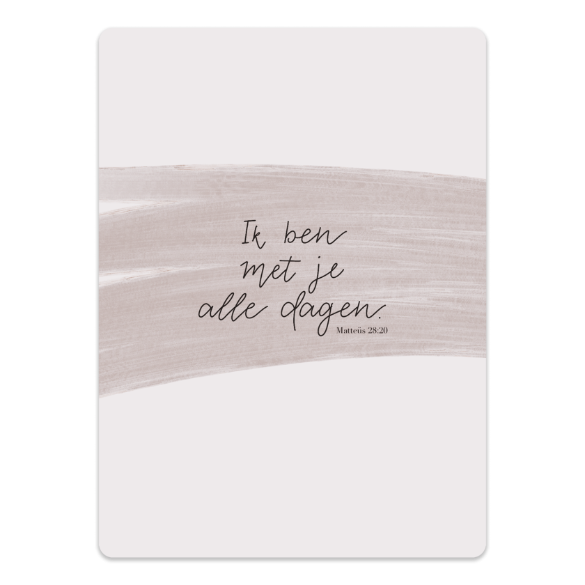 MA58109 Ik ben met je alle dagen df09710c