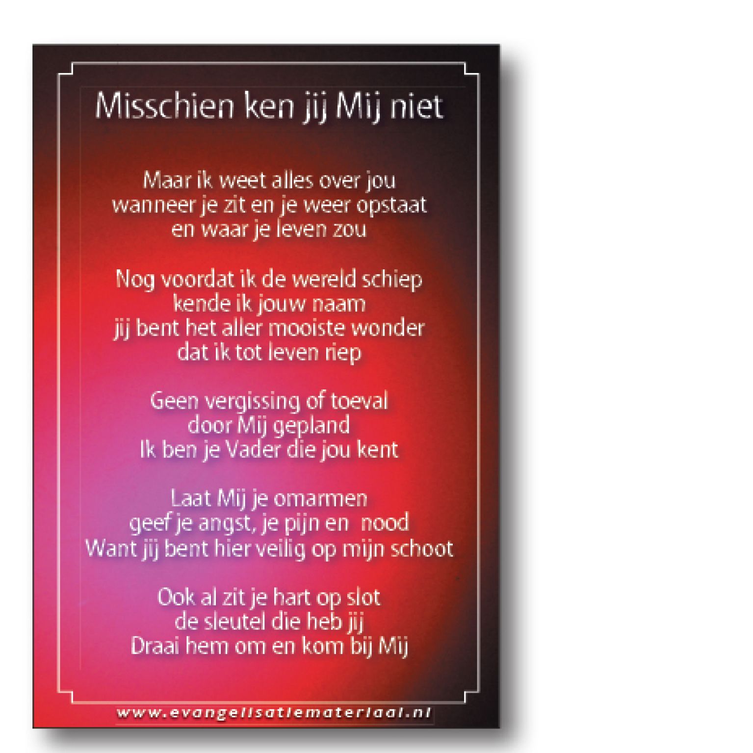 Bemoedigingskaart - 'Misschien ken jij Mij niet' - 44062 -  Kaarten bij MajesticAlly