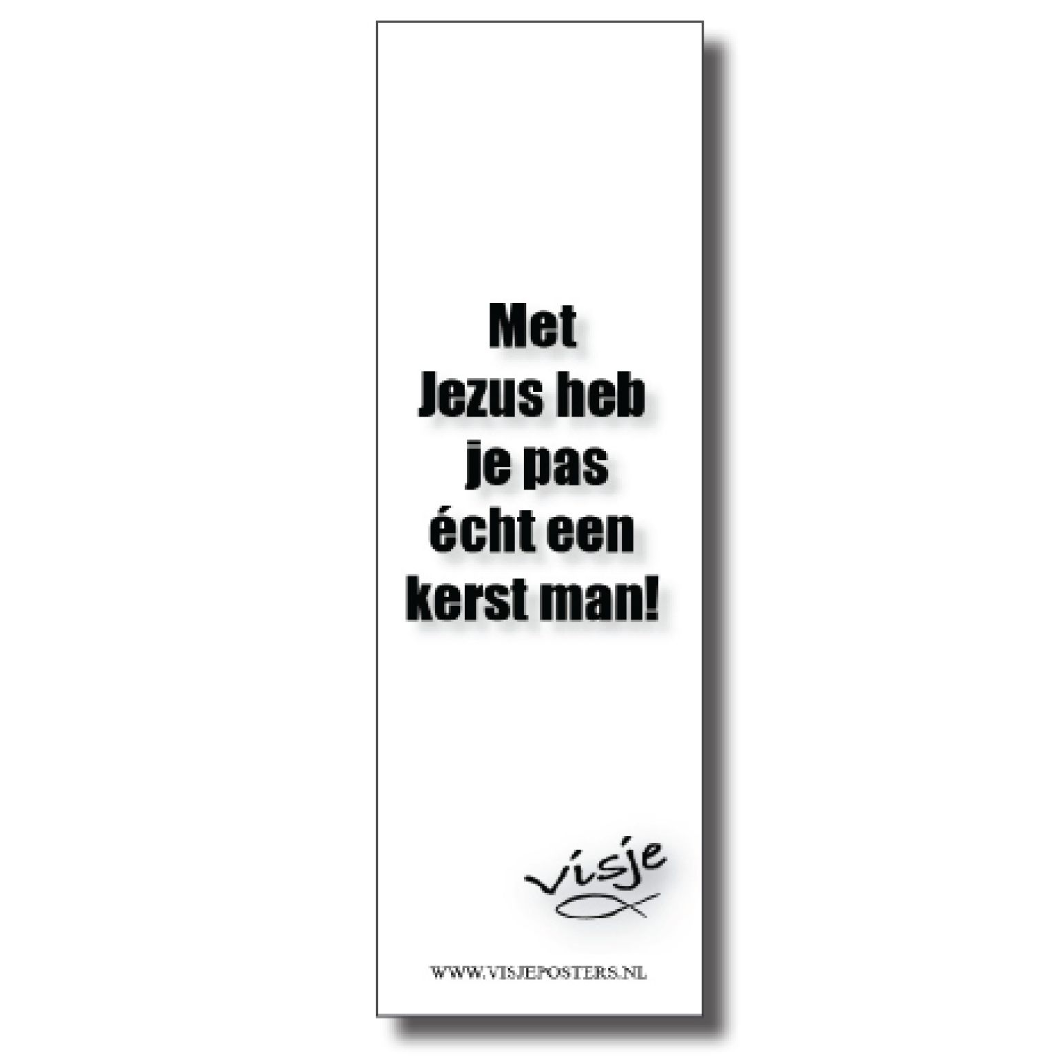 Boekenlegger 'Met Jezus heb je pas echt kerst man' - Visje - 44889 -  Kerst boekenleggers bij MajesticAlly